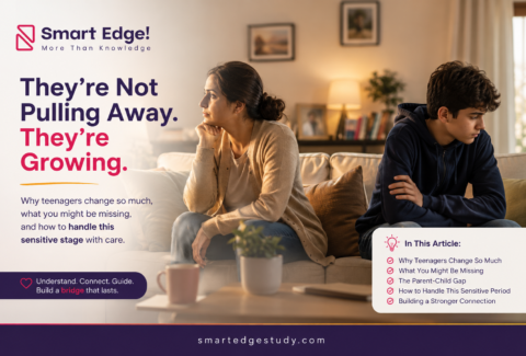 Why Teenagers Change So Much — a guide for better parenting from SmartEdge